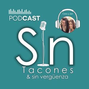 Sin Tacones y Sin Vergüenza