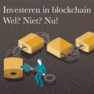 Investeren in blockchain. Wel? Niet? Nu! by Maven 11 Capital