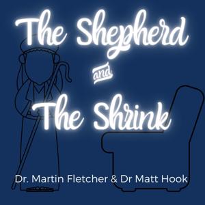 The Shepherd and the Shrink Podcast