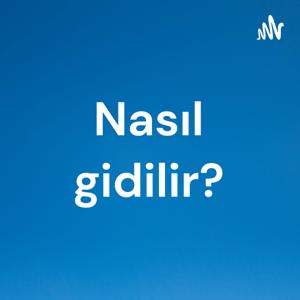 Nasıl gidilir?