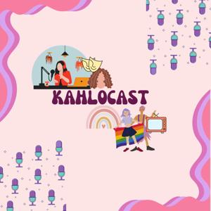 kahlocast