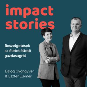 Impact Stories - Történetek, melyek hatással lesznek Rád