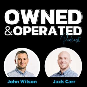 Owned and Operated - A Plumbing, Electrical, and HVAC Growth Podcast by John Wilson