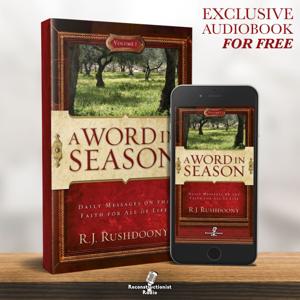 A Word in Season: Volume 1 - R.J. Rushdoony, Chalcedon Foundation Free Audiobook (Audiobook)