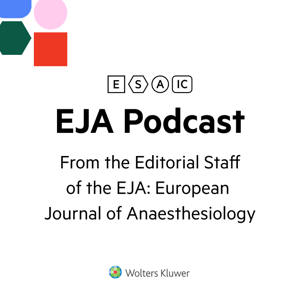 European Journal of Anaesthesiology | EJA - The EJA Podcast collection by EJA