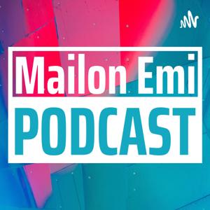 Mailon Emi Podcast