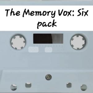 The Memory Vox: The Six Pack edition