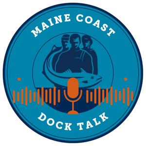 Maine Coast Dock Talk