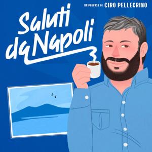 Saluti da Napoli - Ciro Pellegrino