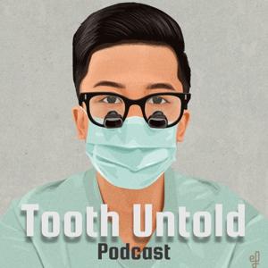 Tooth Untold Podcast