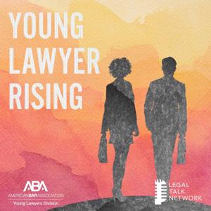 Young Lawyer Rising by Legal Talk Network