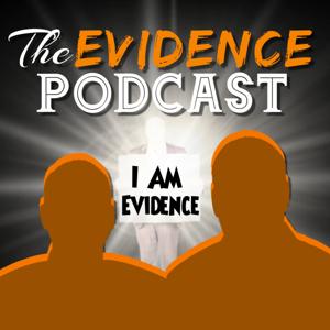 The Evidence Podcast