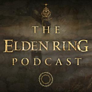 The Elden Ring Podcast