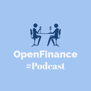 OpenFinance#Podcast