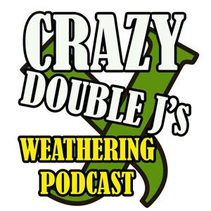 Crazy Double J's Weathering Podcast