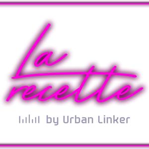 La Recette by Urban Linker