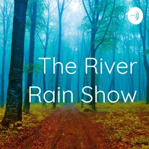 The River Rain Show with Catharine Allan 
Clairvoyant Medium & Author