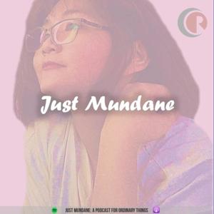 Just Mundane