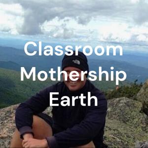 Classroom Mothership Earth