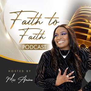 Faith to Faith Podcast