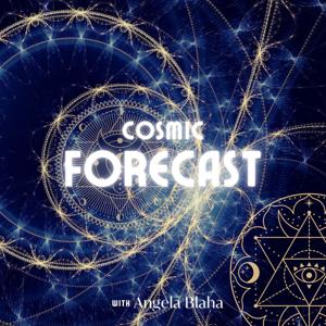 The Cosmic Forecast by Angela Blaha