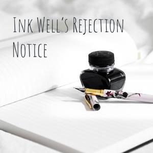 Ink Well's Rejection Notice