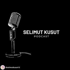 Selimut Kusut Podcast