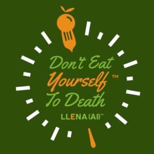 Don't Eat Yourself To Death