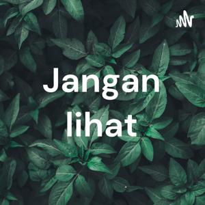 Jangan lihat