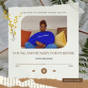 Young and Hungry for Purpose with Brandee