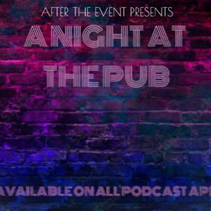 After The Event Presents A Night At The Pub