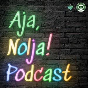 AJA, Nolja! Podcast