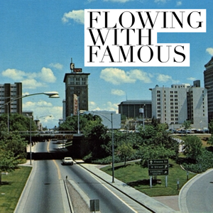 Flowing With Famous - Fresno Culture Podcast by Local Fresno Podcast