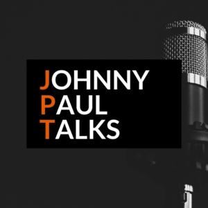 Johnny Paul Talks