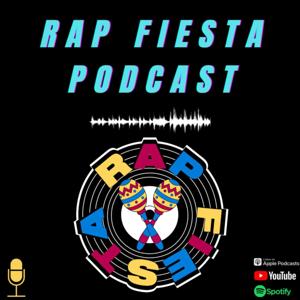 Rap Fiesta Podcast