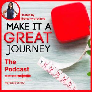 Make It A Great Journey! The Podcast