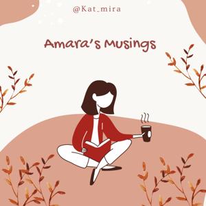 Amara's Musings