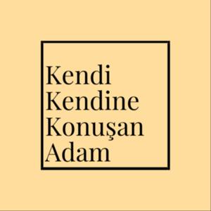 Kendi Kendine Konuşan Adam