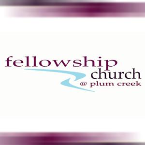 Fellowship Church at Plum Creek Podcast