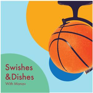 Swishes & Dishes