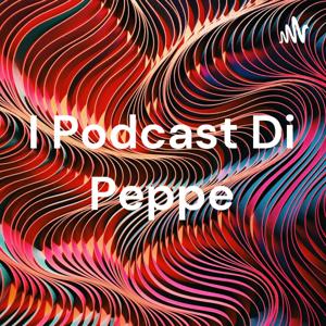 I Podcast Di Peppe