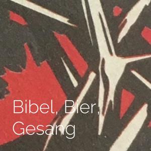 Bibel, Bier, Gesang - das volle Leben!