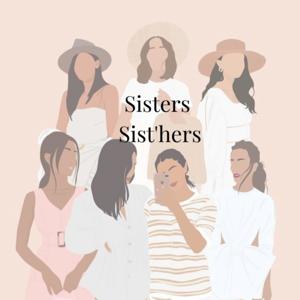 Sisters Sist'hers