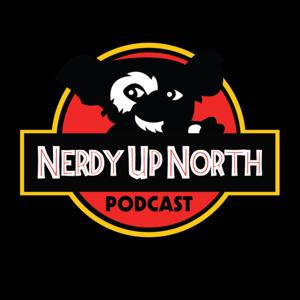 Nerdy Up North Podcast