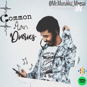 Common Man Diaries - TAMIL PODCAST