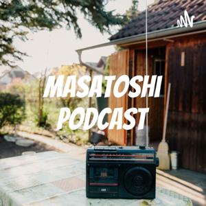 Masatoshi Podcast