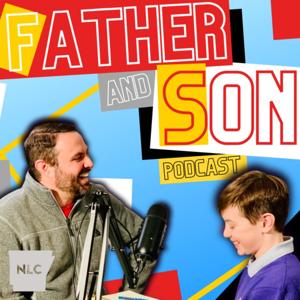 Father and Son Podcast