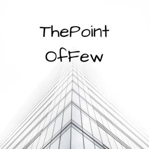 ThePointOfFew