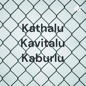 Kathalu Kavitalu Kaburlu