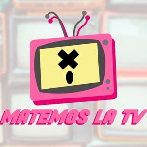 Matemos la TV